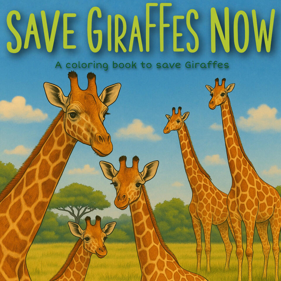 Save Giraffes Now